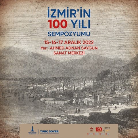 “İzmir'in Yüz Yılı” Sempozyumu 15 Aralık’ta başlıyor