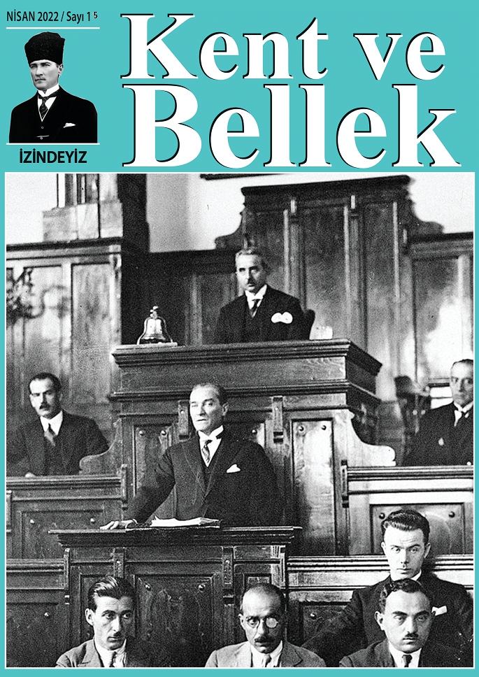 Kent ve Bellek Dergisi- Nisan 2022 / 15. Sayısı (Okumak İçin Görsele Tıklayınız) 